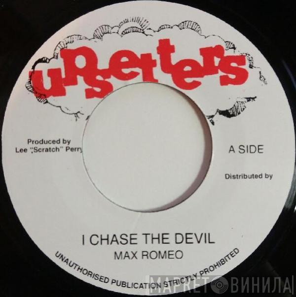 Max Romeo - I Chase The Devil