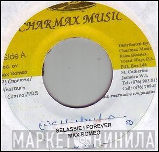 Max Romeo - Selassie I Forever