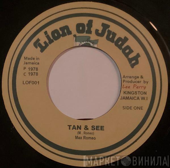 Max Romeo - Tan & See