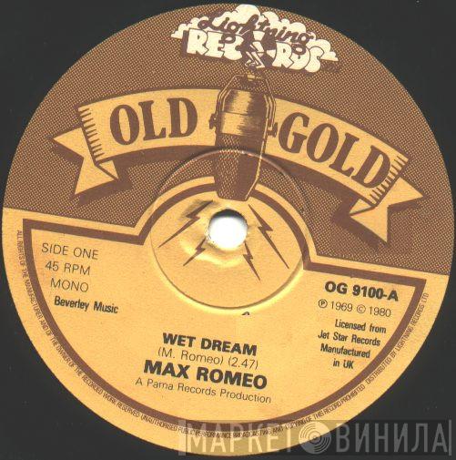 Max Romeo - Wet Dream / She's But A Little Girl