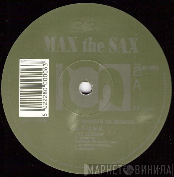 Max The Sax - Manha De Brasil