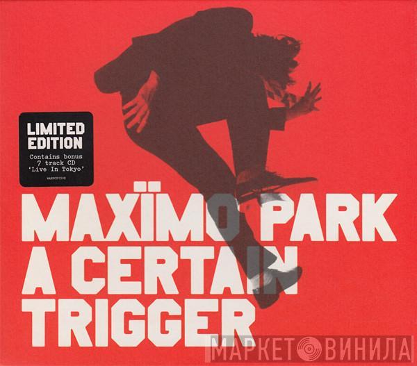Maxïmo Park - A Certain Trigger