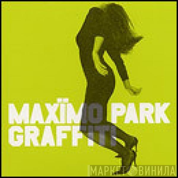 Maxïmo Park - Graffiti