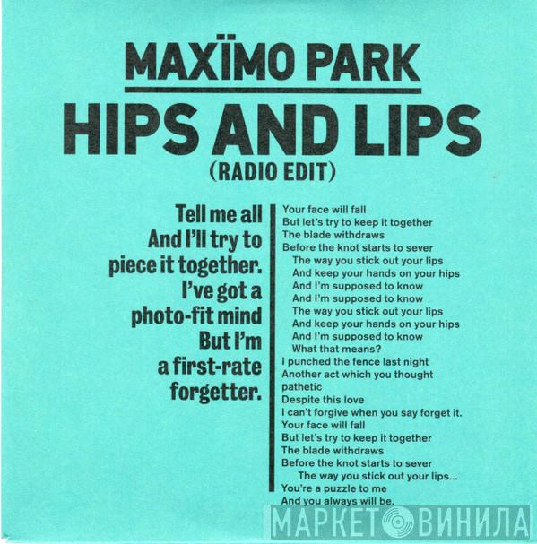 Maxïmo Park - Hips And Lips (Radio Edit)
