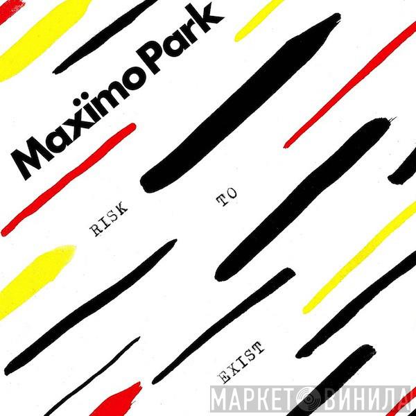 Maxïmo Park - Risk To Exist