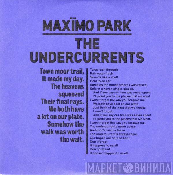  Maxïmo Park  - The Undercurrents