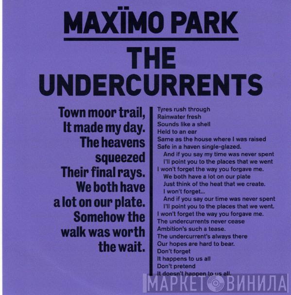  Maxïmo Park  - The Undercurrents