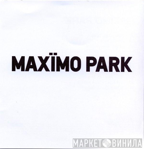  Maxïmo Park  - Too Much Information