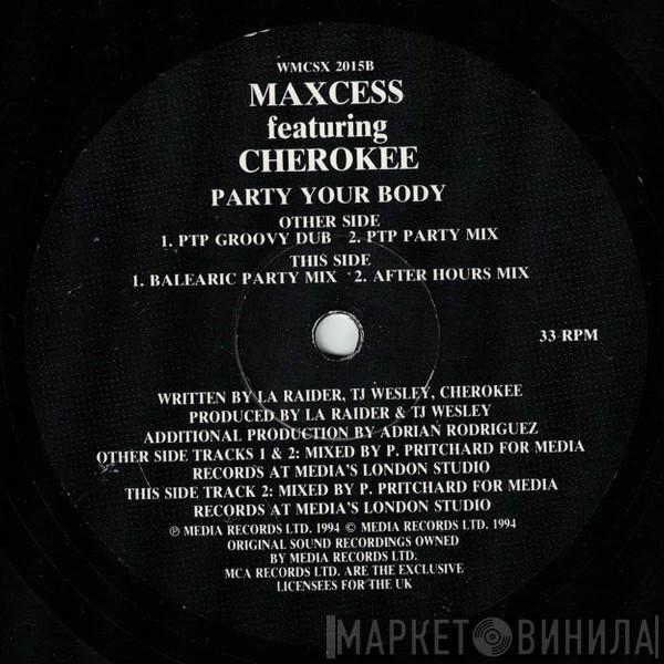 Maxcess, Cherokee  - Party Your Body