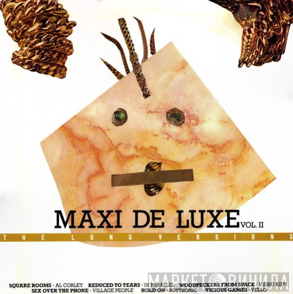  - Maxi De Luxe Vol. II - The Long Versions