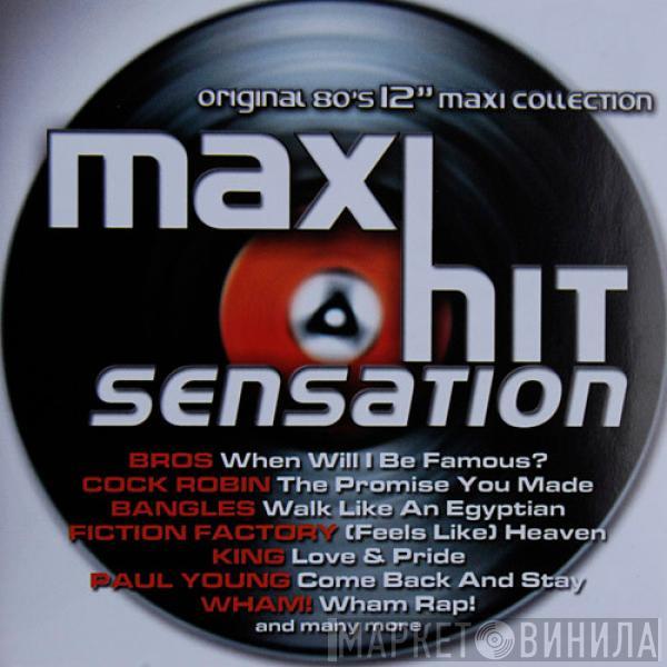  - Maxi Hit Sensation - Original 80's 12" Maxi Collection