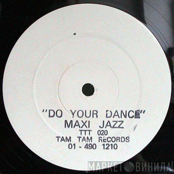 Maxi Jazz - Do Your Dance