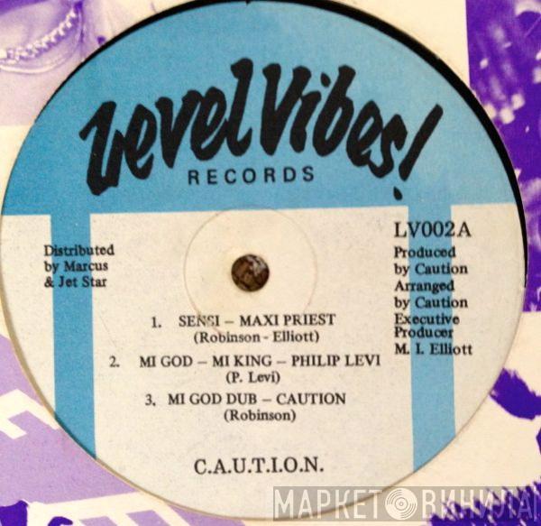 Maxi Priest, Philip Levi, Caution  - Sensi / Mi God-Mi King / Love In The Ghetto / In-A-Mi-Yard