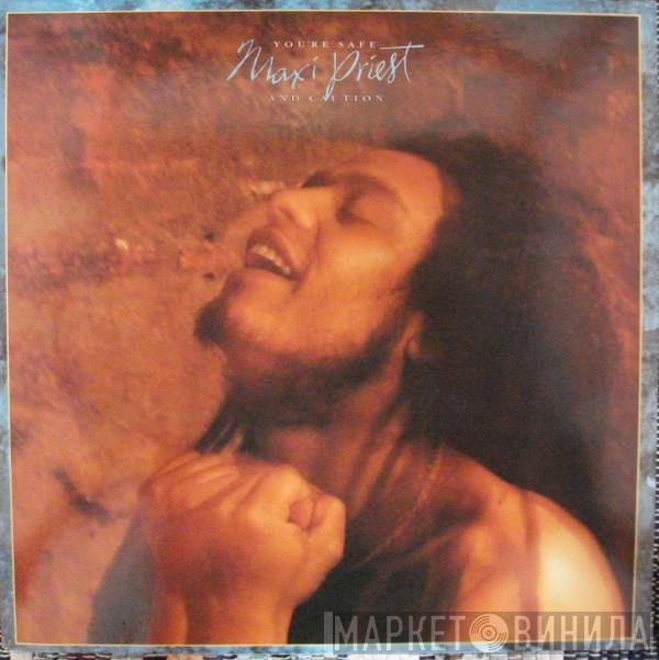 Maxi Priest, Caution  - You're Safe