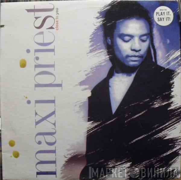  Maxi Priest  - Close To You