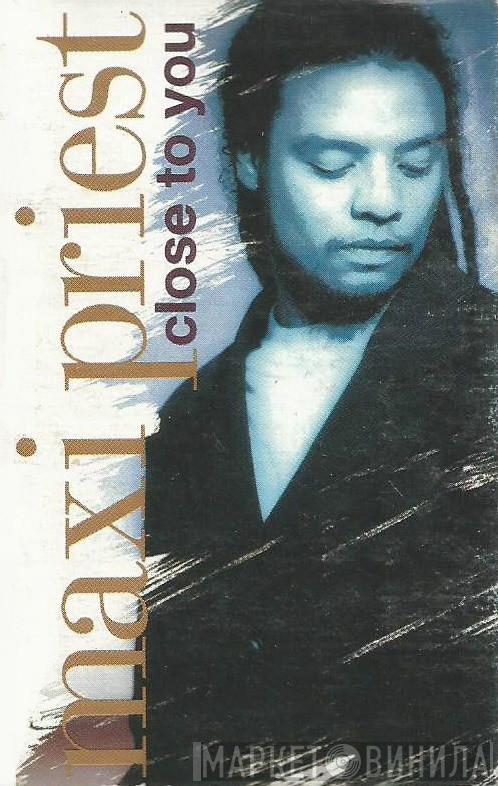  Maxi Priest  - Close To You