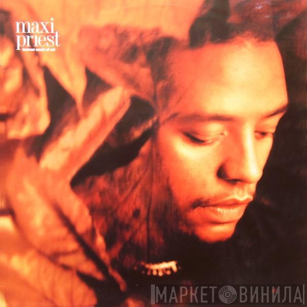  Maxi Priest  - Human Work Of Art