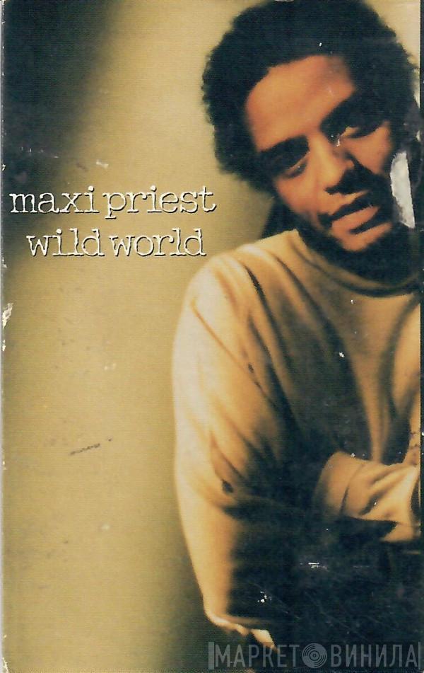  Maxi Priest  - Wild World