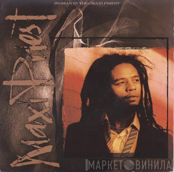 Maxi Priest - Woman In You