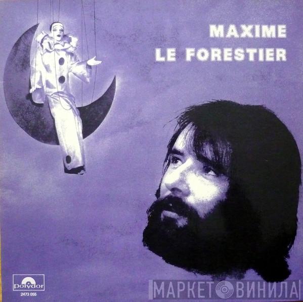 Maxime Le Forestier - Maxime Le Forestier