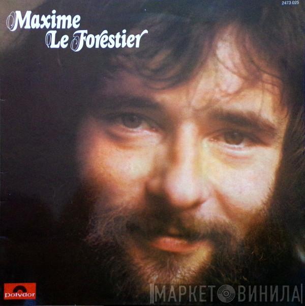 Maxime Le Forestier - Maxime Le Forestier