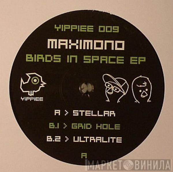 Maximono - Birds In Space EP