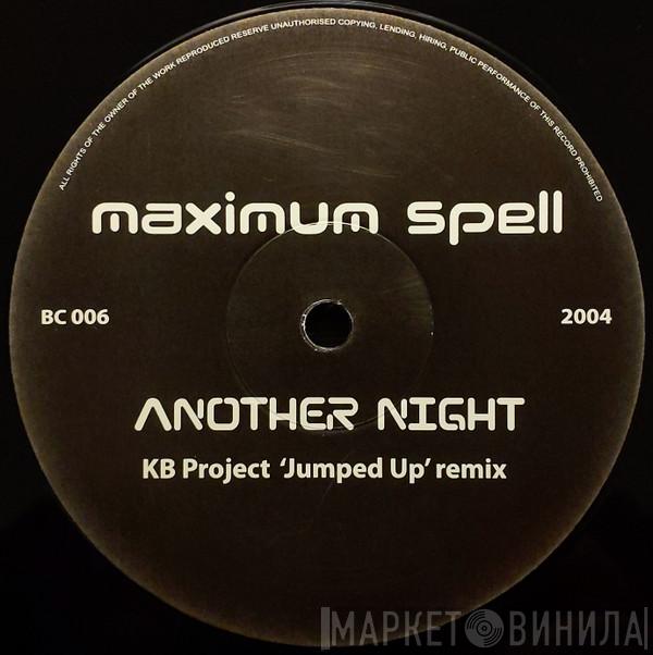 Maximum Spell - Another Night