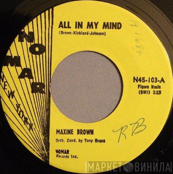 Maxine Brown - All In My Mind / Harry Let's Marry