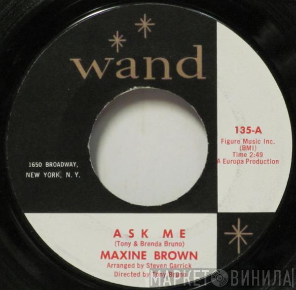 Maxine Brown - Ask Me / Yesterday's Kisses