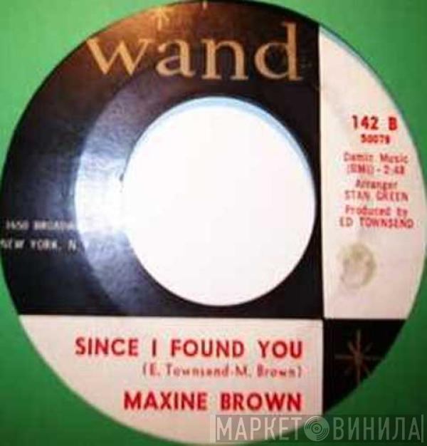 Maxine Brown - Coming Back To You / Since I Found You