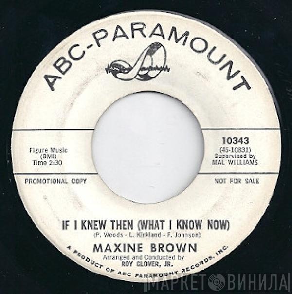 Maxine Brown - I Kneel At Your Throne / If I Knew Then (What I Know Now)