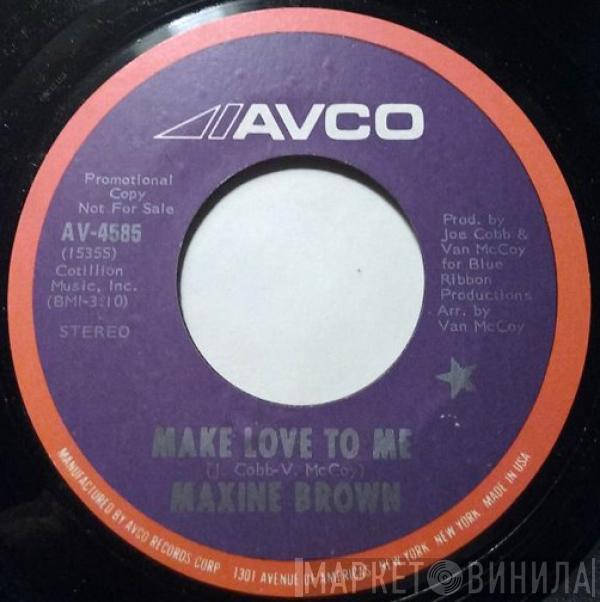 Maxine Brown - Make Love To Me