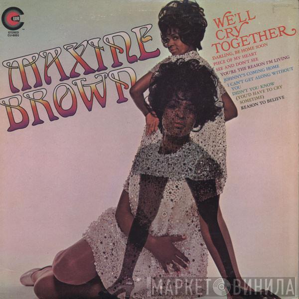 Maxine Brown - We'll Cry Together