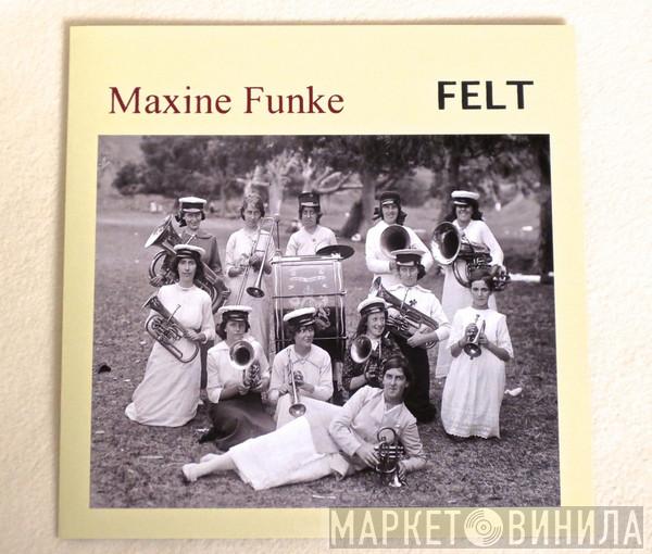 Maxine Funke - Felt