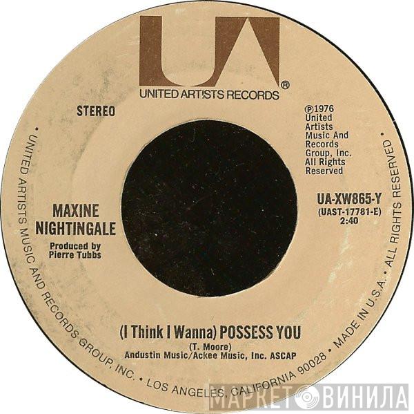 Maxine Nightingale - (I Think I Wanna) Possess You