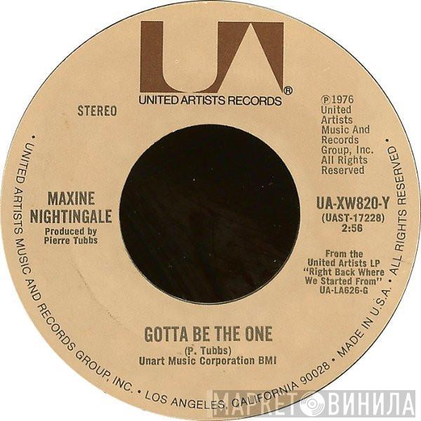 Maxine Nightingale - Gotta Be The One / One Last Ride
