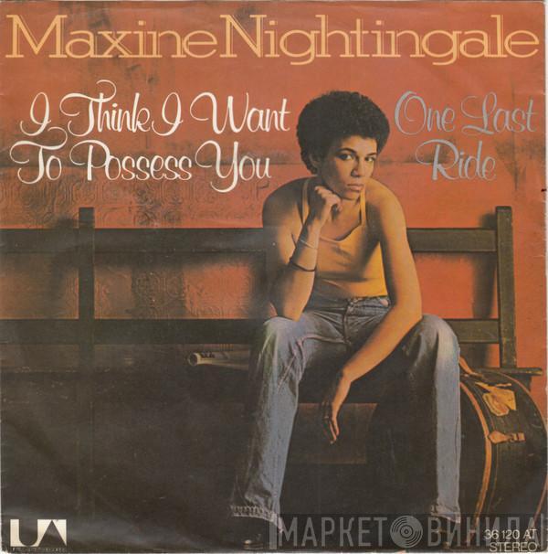 Maxine Nightingale - I Think I Want To Possess You