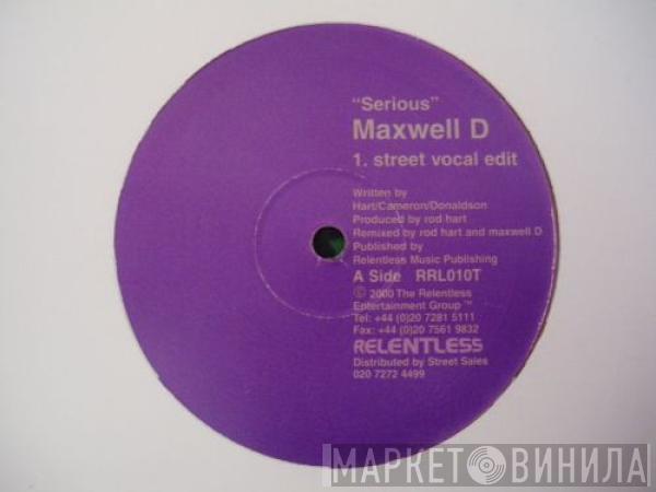  Maxwell D  - Serious