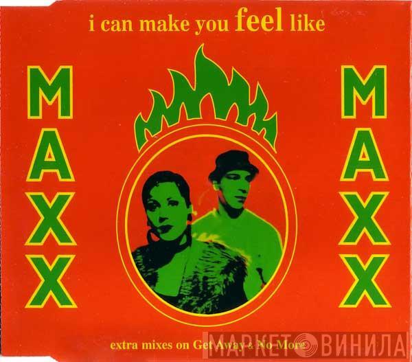  Maxx  - I Can Make You Feel Like