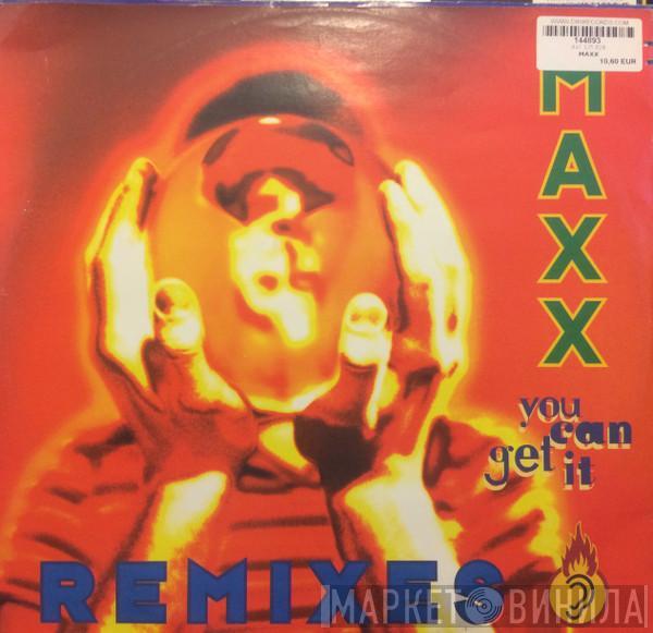  Maxx  - You Can Get It (Remixes)