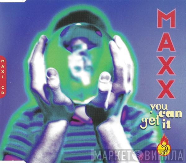  Maxx  - You Can Get It