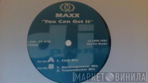 Maxx - You Can Get It