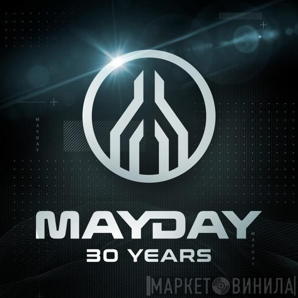  - Mayday 30 Years