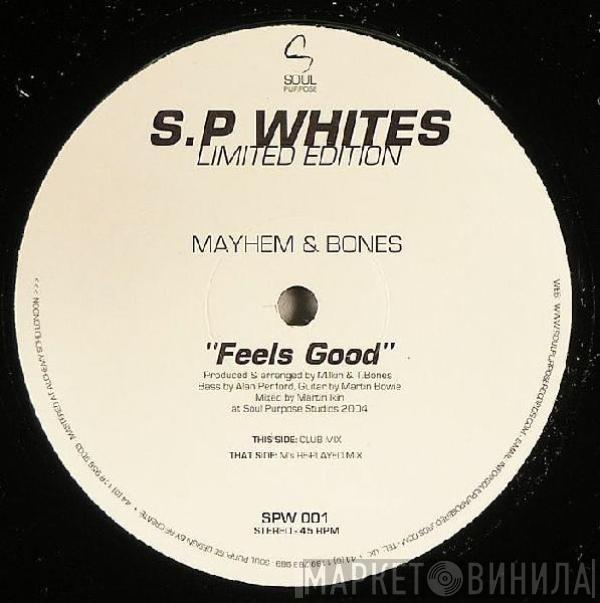 Mayhem & Bones - Feels Good