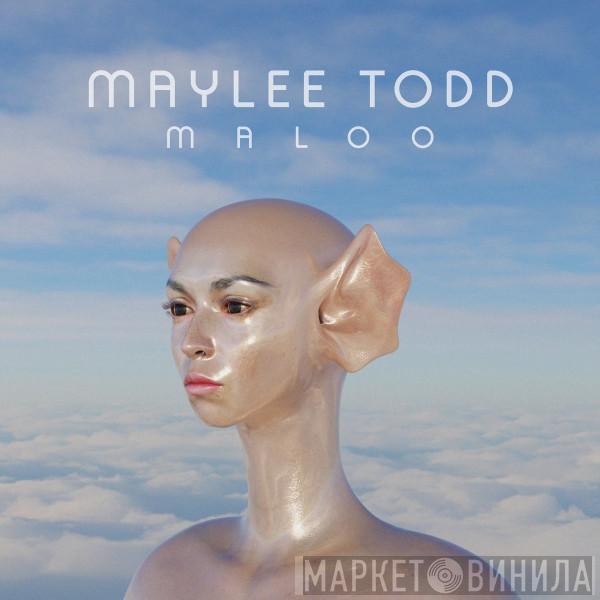 Maylee Todd - Maloo