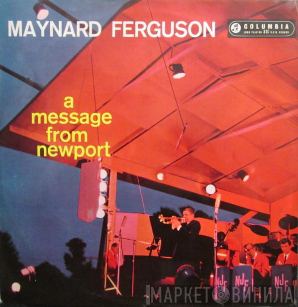 Maynard Ferguson - A Message From Newport