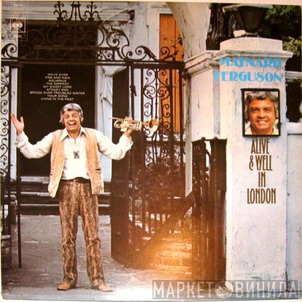 Maynard Ferguson - Alive & Well In London