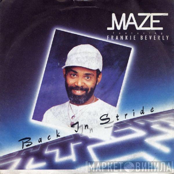 Maze Featuring Frankie Beverly - Back In Stride