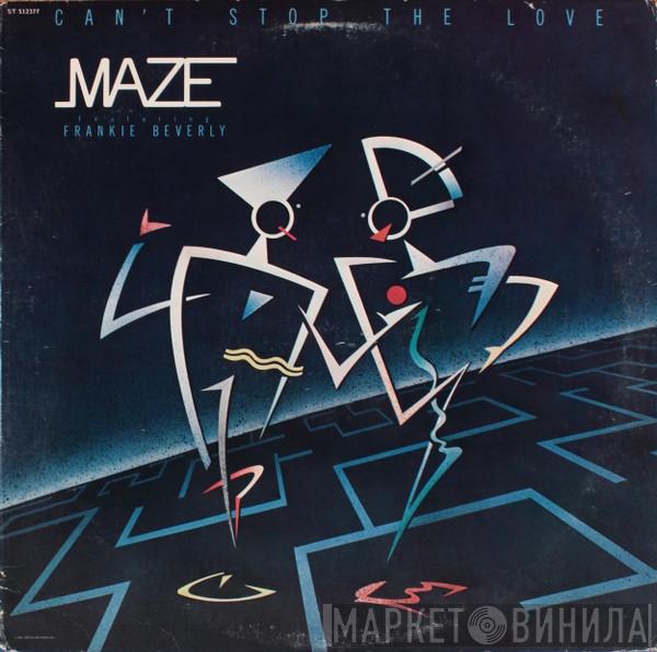  Maze Featuring Frankie Beverly  - Can't Stop The Love