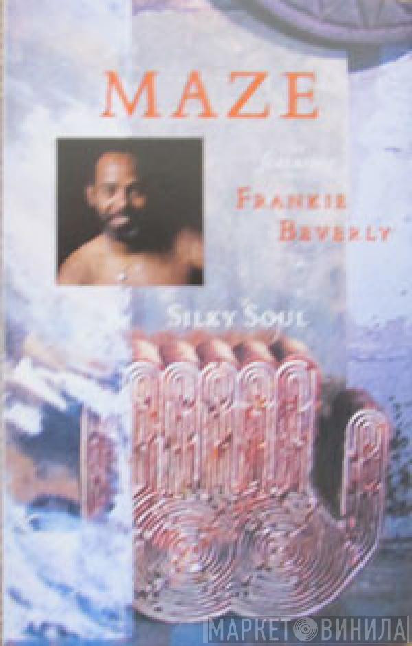 Maze Featuring Frankie Beverly - Silky Soul